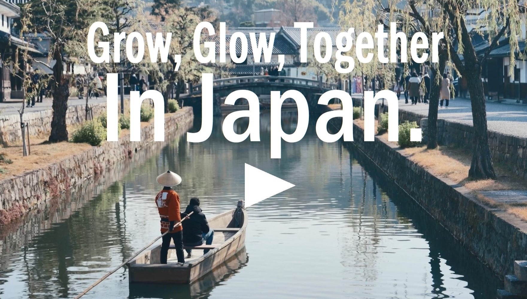 Play movie in a new window: Grow,Glow,Together in Japan.