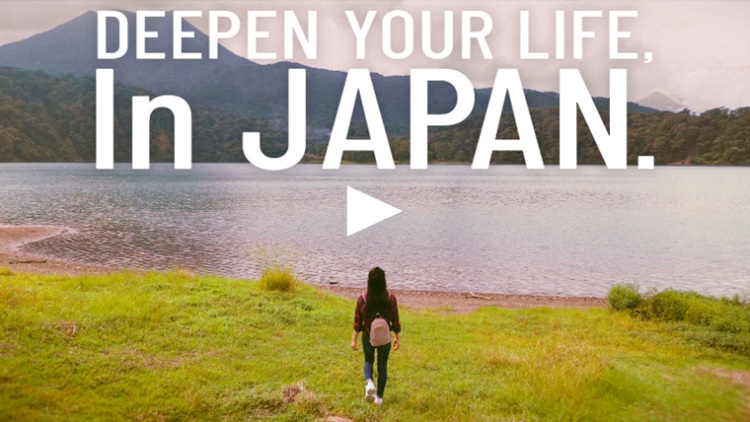 Play movie in a new window:Deepen Your Life, In Japan